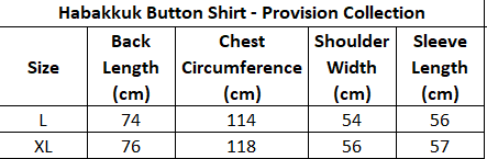 Table displaying measurements for Habakkuk Button Shirt in the Provision Collection.